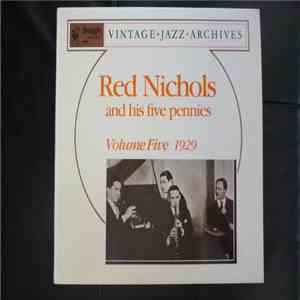 Red Nichols And His Five Pennies - Volume Five 1929