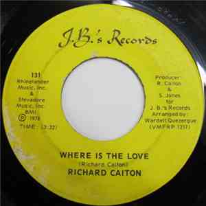 Richard Caiton - Where Is The Love / Thank You