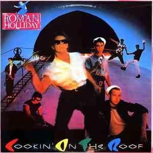 Roman Holliday - Cookin' On The Roof