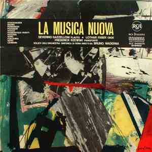 Stockhausen / Brown / Penderecki / Pousseur / Ramati / Maderna / Nono / Fukushima / Berio / Lehmann - Severino Gazzelloni / Lothar Faber / Frederick Rzewski / Solisti Dell'Orchestra Sinfonica Di Roma - La Musica Nuova