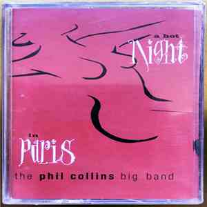 The Phil Collins Big Band - A Hot Night In Paris