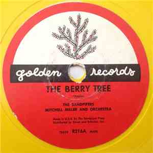 The Sandpipers / Mitchell Miller And Orchestra - The Berry Tree / Hey Mr. Banjo