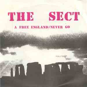 The Sect - A Free England / Never Go