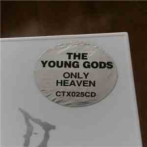 The Young Gods - Only Heaven