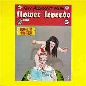 Tony Adolescent And The Flower Leperds - Dirges In The Dark