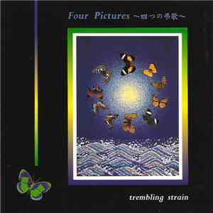 Trembling Strain - Four Pictures ～四つの弔歌～