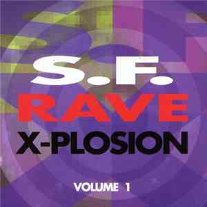 Various - S.F. Rave X-Plosion Volume 1