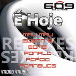 609 , DJ Julião - É Hoje Remixes