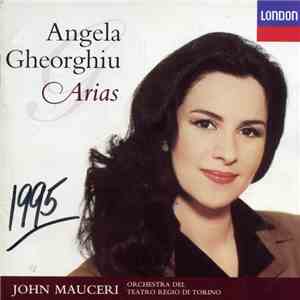 Angela Gheorghiu - Orchestra E Coro Del Teatro Regio Di Torino & John Mauceri - Arias