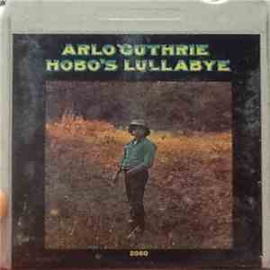 Arlo Guthrie - Hobo's Lullabye