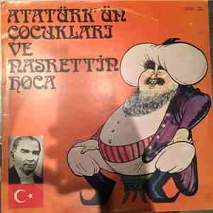 Atilla Engin - Atatürk Ün Çocuklari Ve Nasrettin Hoca