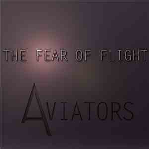 Aviators - The Fear Of Flight - EP