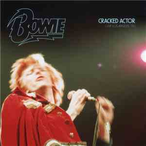 Bowie - Cracked Actor (Live Los Angeles '74)
