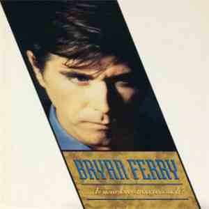 Bryan Ferry - Is Your Love Strong Enough
