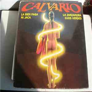 Calvario - La Bien Paga / Mi Jaca / La Zarzamora / Ojos Verdes