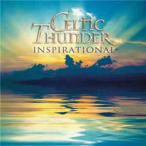 Celtic Thunder  - Inspirational