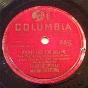 Charlie Spivak And His Orchestra - People Like You And Me / At Last