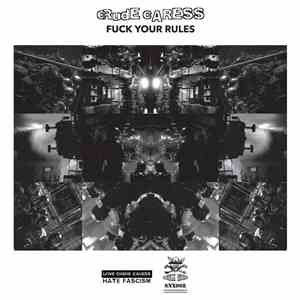 Crude Caress, TruNuar - Fuck Your Rules / Vorspeise