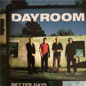 Dayroom - Better Days
