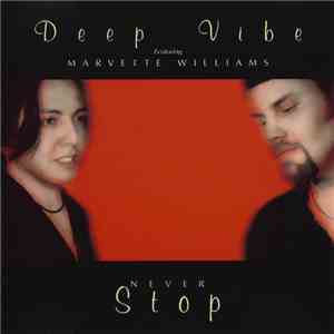 Deep Vibe Featuring Marvette Williams - Never Stop