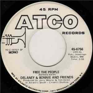 Delaney & Bonnie & Friends - Free The People