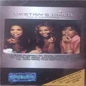 Destiny's Child - This Is The Remix