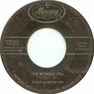 Dinah Washington - Not Without You / I Concentrate On You
