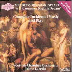 Felix Mendelssohn-Bartholdy, Jaime Laredo, Scottish Chamber Orchestra - A Midsummer Night's Dream