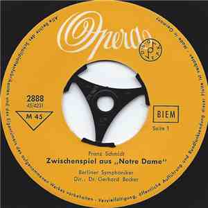 Franz Schmidt / Ermanno Wolf-Ferrari - Zwischenspiel Aus "Notre Dame" / Der Schmuck Der Madonna