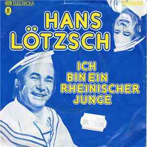 Hans Lötzsch - Ich Bin Ein Rheinischer Junge