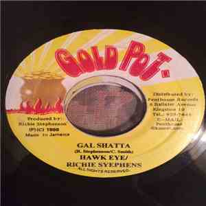 Hawk Eye / Richie Syephens - Gal Shatta