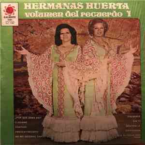 Hermanas Huerta - Volumen Del Recuerdo 1
