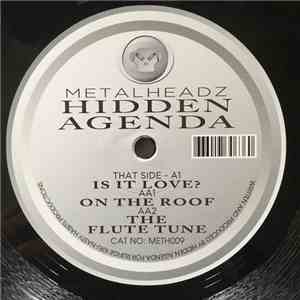 Hidden Agenda - Is It Love? / On The Roof / The Flute Tune