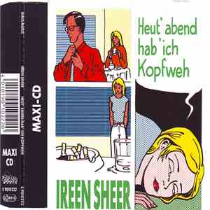 Ireen Sheer - Heut' Abend Hab' Ich Kopfweh
