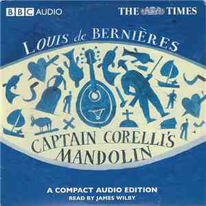 James Wilby - Louis De Bernières Captain Corelli's Mandolin (A Compact Audio Edition)