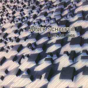Janek Schaefer - Above Buildings