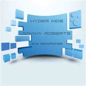 Jeramy Roberts - Hyder Kids