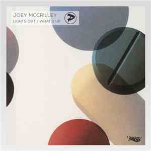 Joey McCrilley - Lights Out / What's Up
