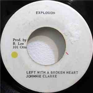 Johnnie Clarke / King Tubb's & The Agravators - Left With A Broken Heart / Straight To Andy's Head
