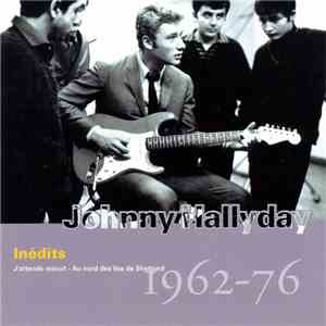 Johnny Hallyday - Vol.39 : Inédits (1962-76)