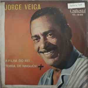 Jorge Veiga - A Filha Do Rei / Terra De Ninguem