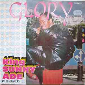 King Sunny Ade & The New African Beats - Glory