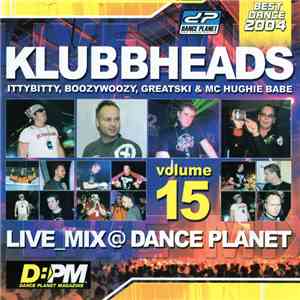 Klubbheads - Live_Mix @ Dance Planet Volume 15