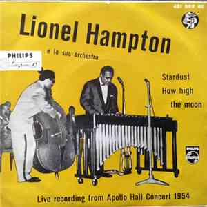 Lionel Hampton E la Sua Orchestra - Live Recording From Apollo Hall Concert 1954
