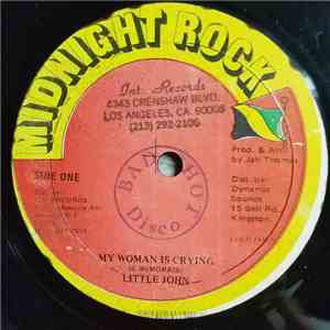 Little John, Horace Grossett - My Woman Is Crying / Know When To Hold On