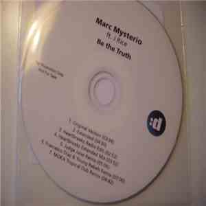 Marc Mysterio Ft. J Rice - Be The Truth
