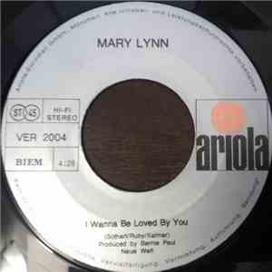 Mary Lynn - I Wanna Be Loved By You