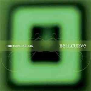 Michael Brook - BellCurve