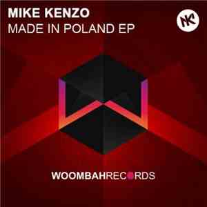 Mike Kenzo - Made In Poland EP