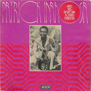 Patrick Idahosa & His African Sound Makers - Patrick Idahosa And His African Sound Makers